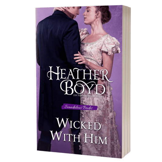 Wicked with Him (Scandalous Brides 1) - Signed Paperback