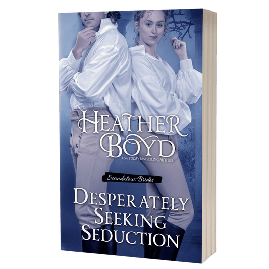Desperately Seeking Seduction (Scandalous Brides 2) - Signed Paperback
