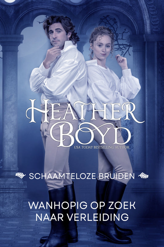 Wanhopig op zoek naar Verleiding (Schaamteloze Bruiden 2) - Dutch eBook