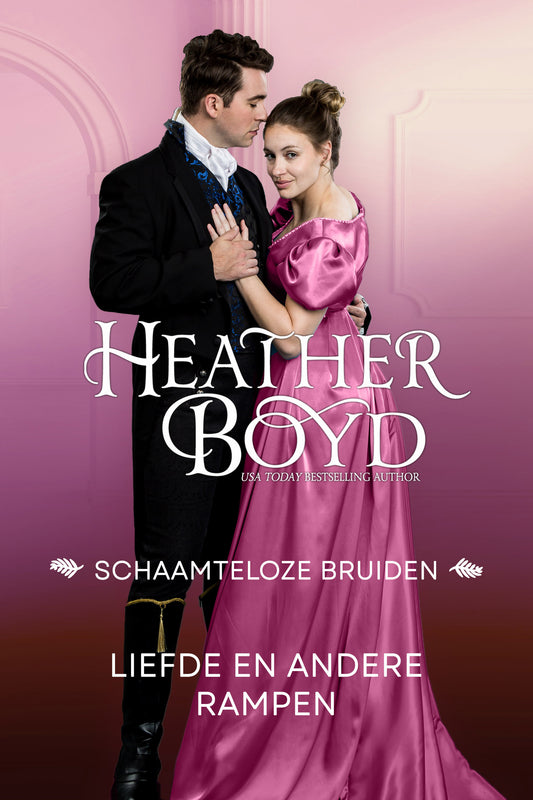 Liefde en Andere Rampen (Schaamteloze Bruiden 3) - Dutch eBook
