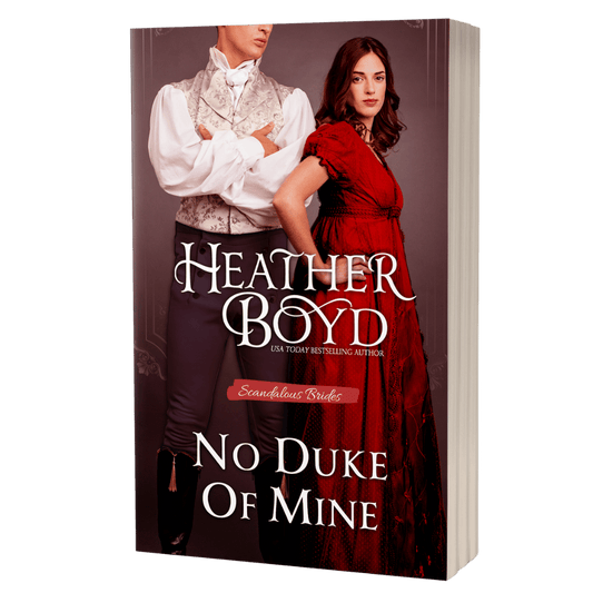 No Duke of Mine (Scandalous Brides 5) - Signed Paperback