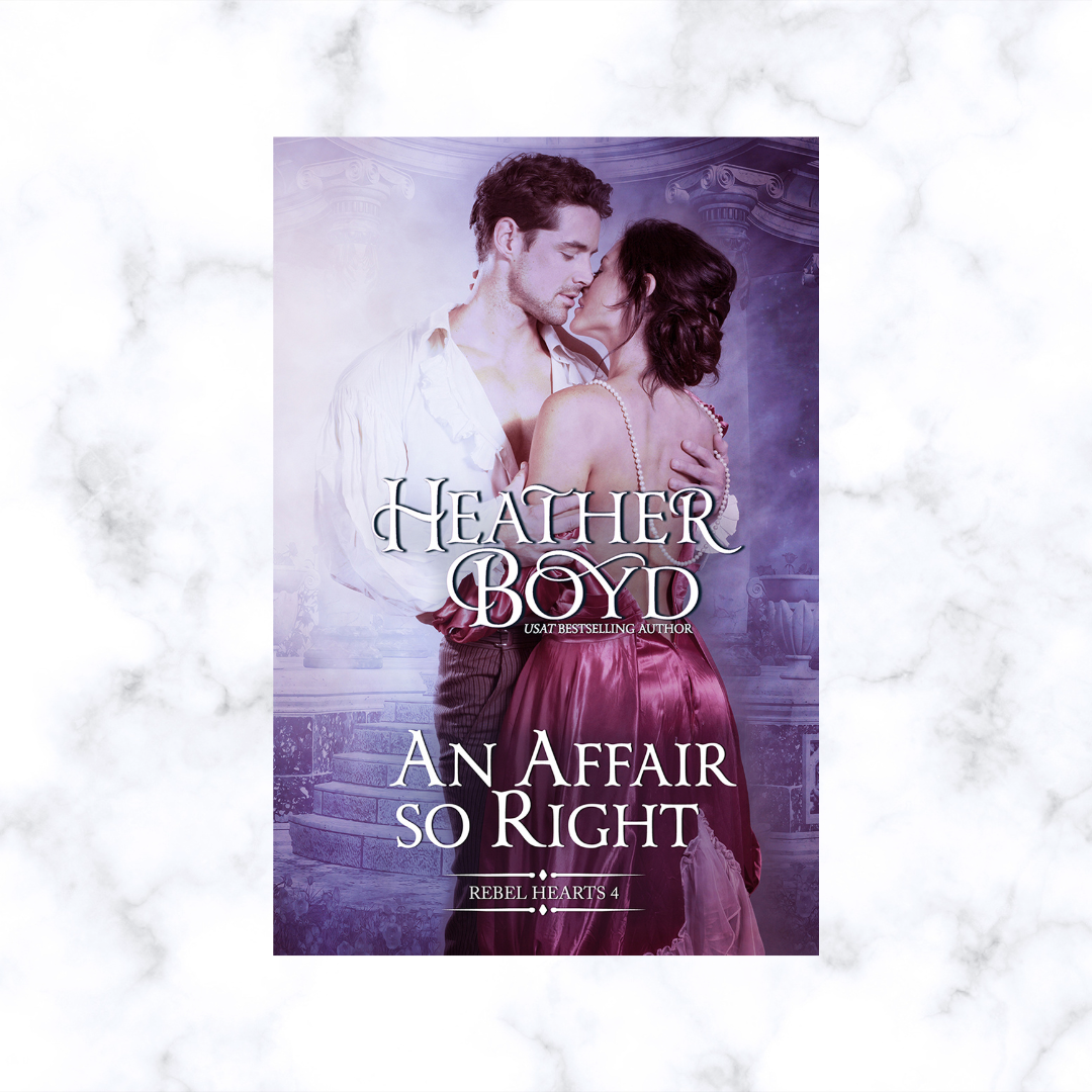 An Affair so Right (Rebel Hearts series #4)