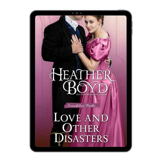 NEW RELEASE: Love and Other Disasters (Scandalous Brides series #3)